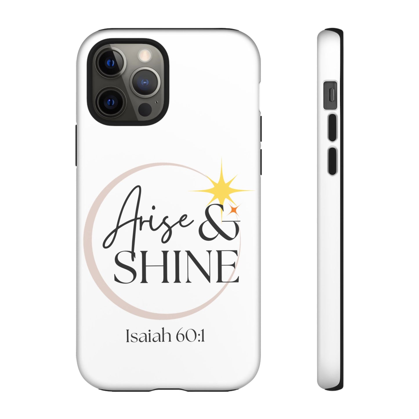 Arise & Shine Phone Case