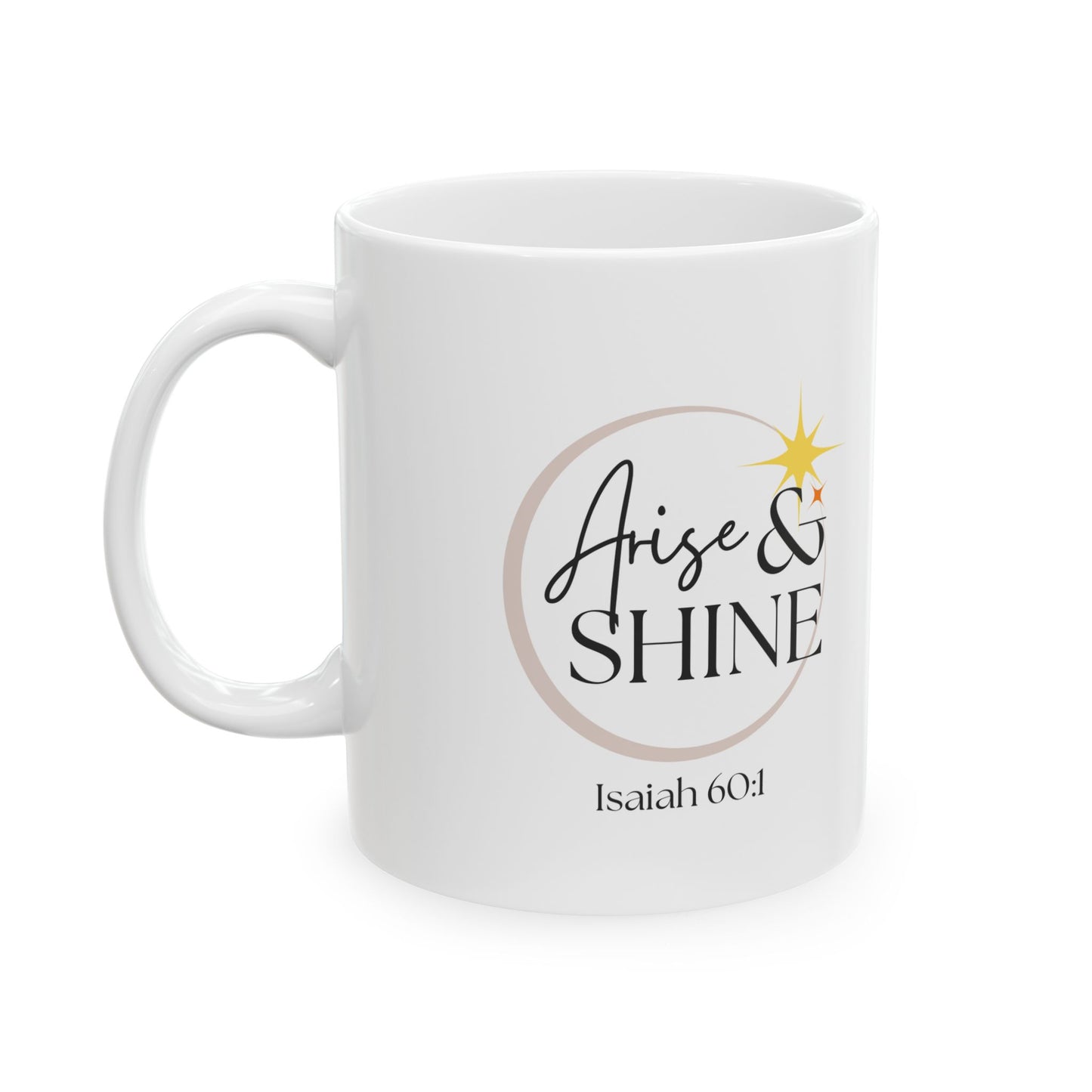 Arise & Shine Ceramic Mug