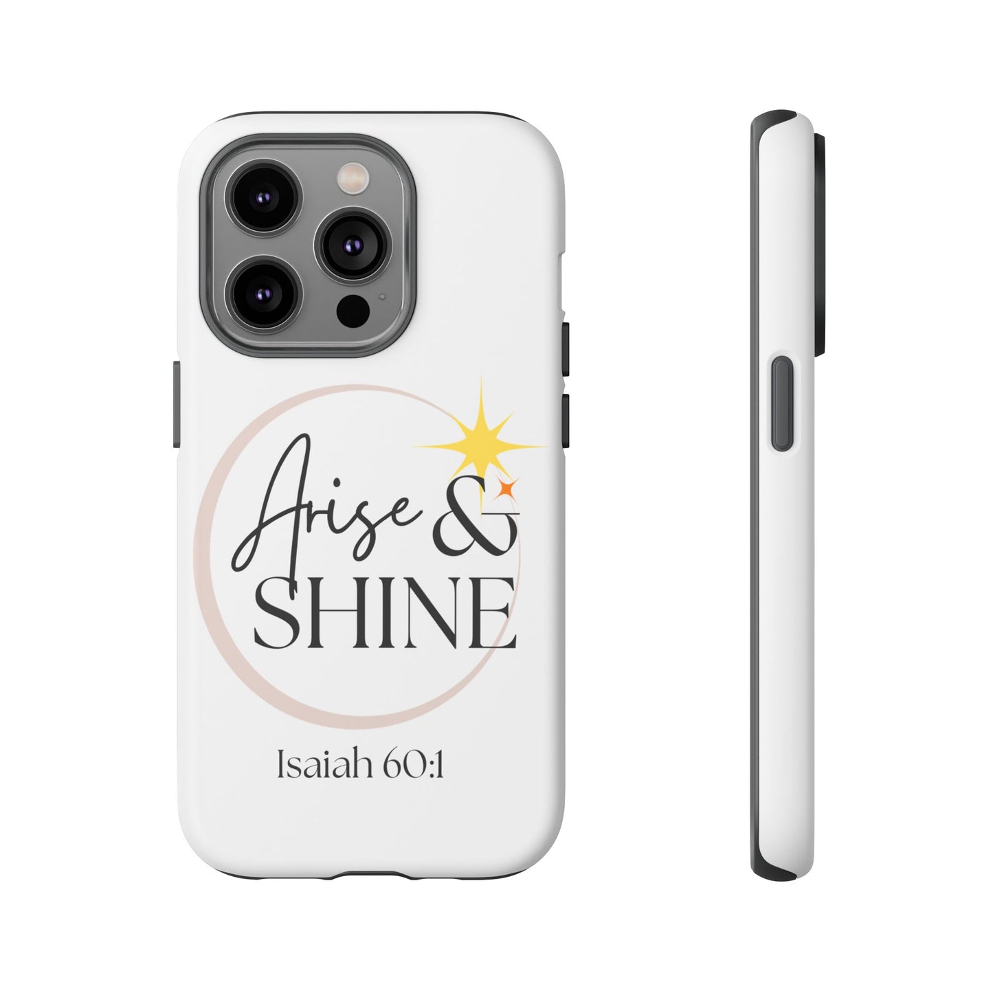Arise & Shine Phone Case