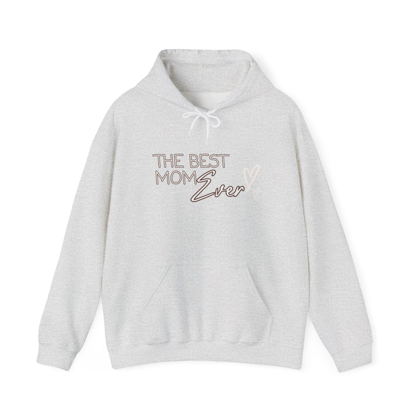 Best Mom Ever Hooded Sweatshirt