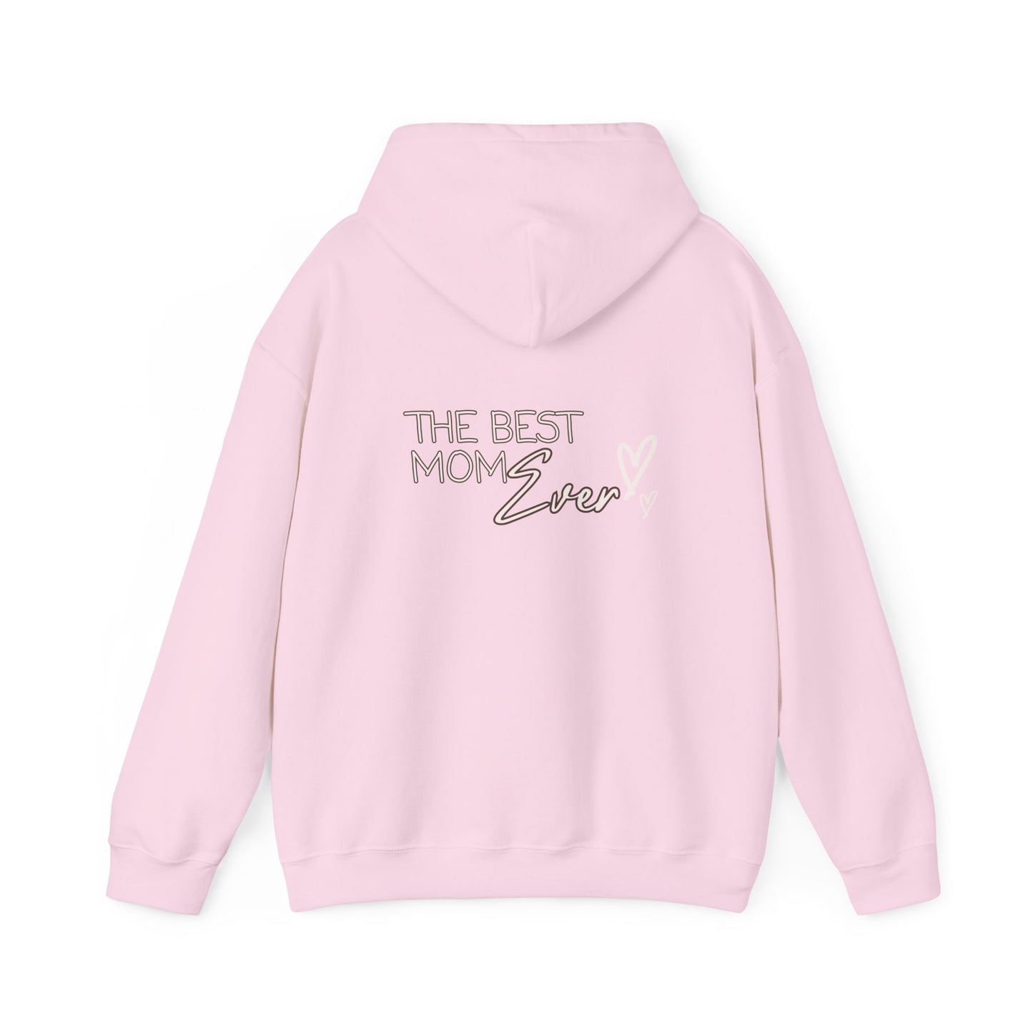 Best Mom Ever Hooded Sweatshirt