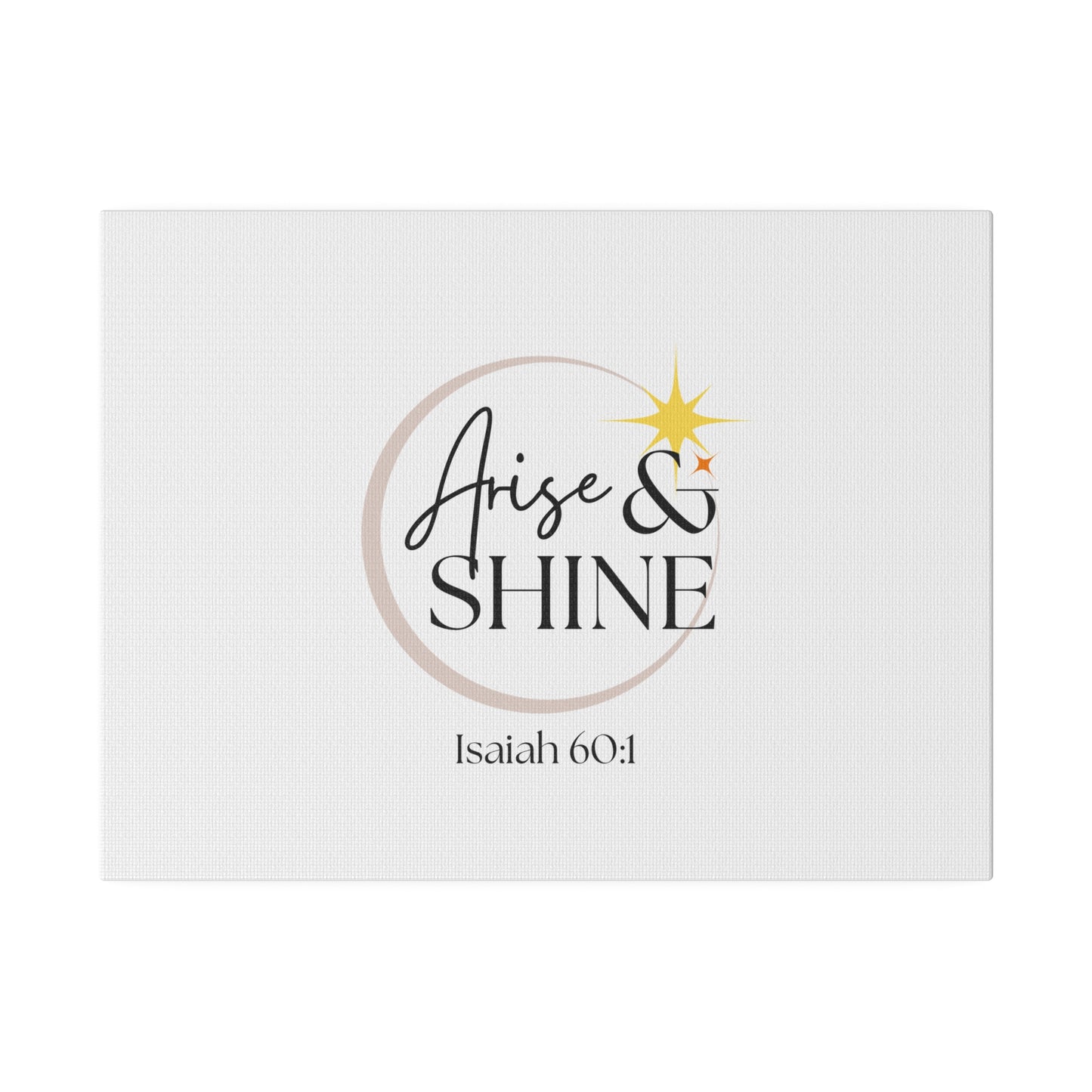 Arise & Shine Original Artwork Matte Canvas
