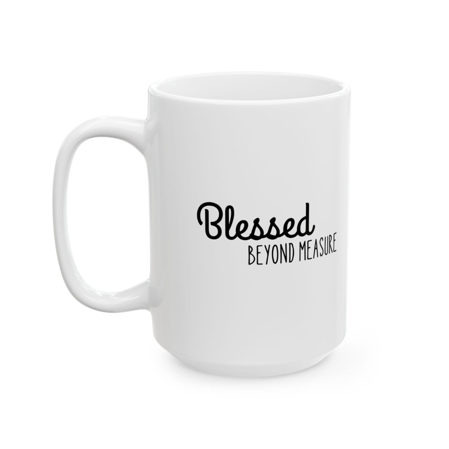 Blessed Beyond Measure Ceramic Mug