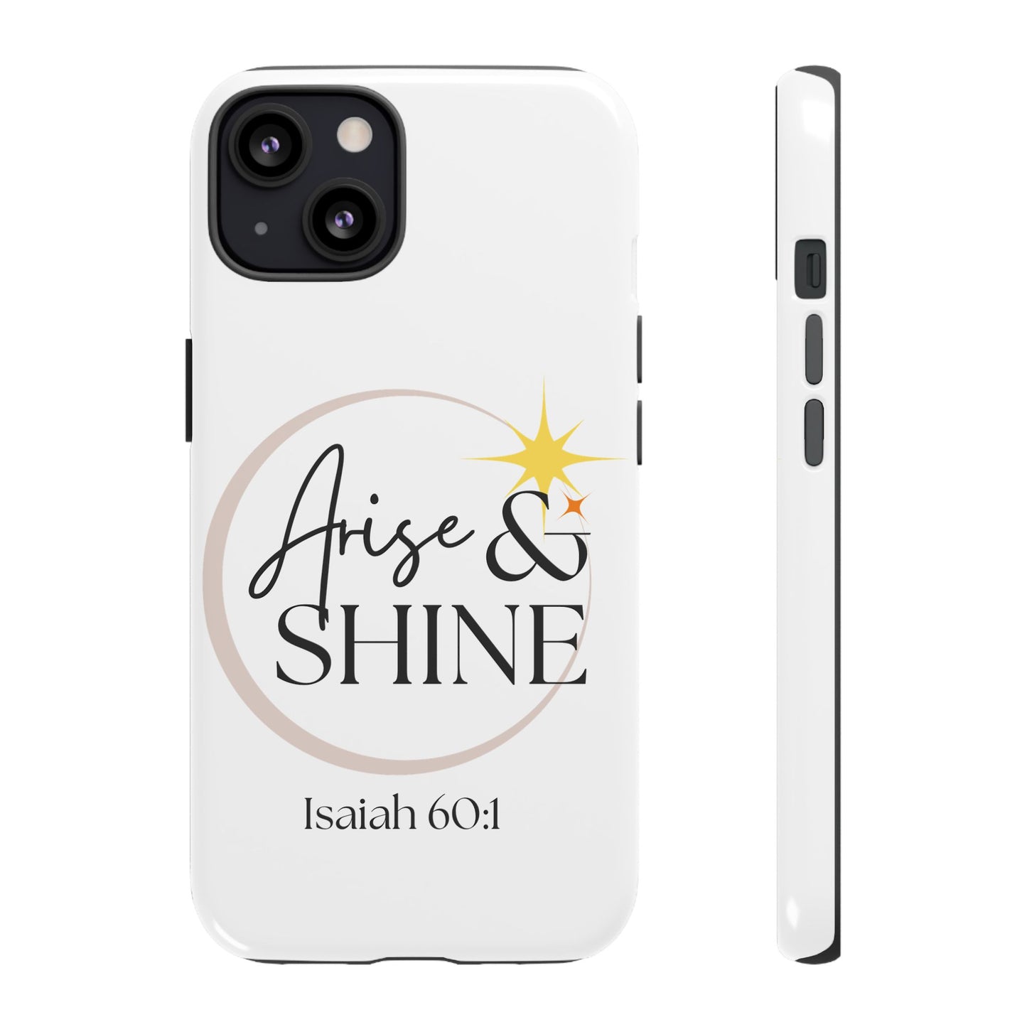 Arise & Shine Phone Case
