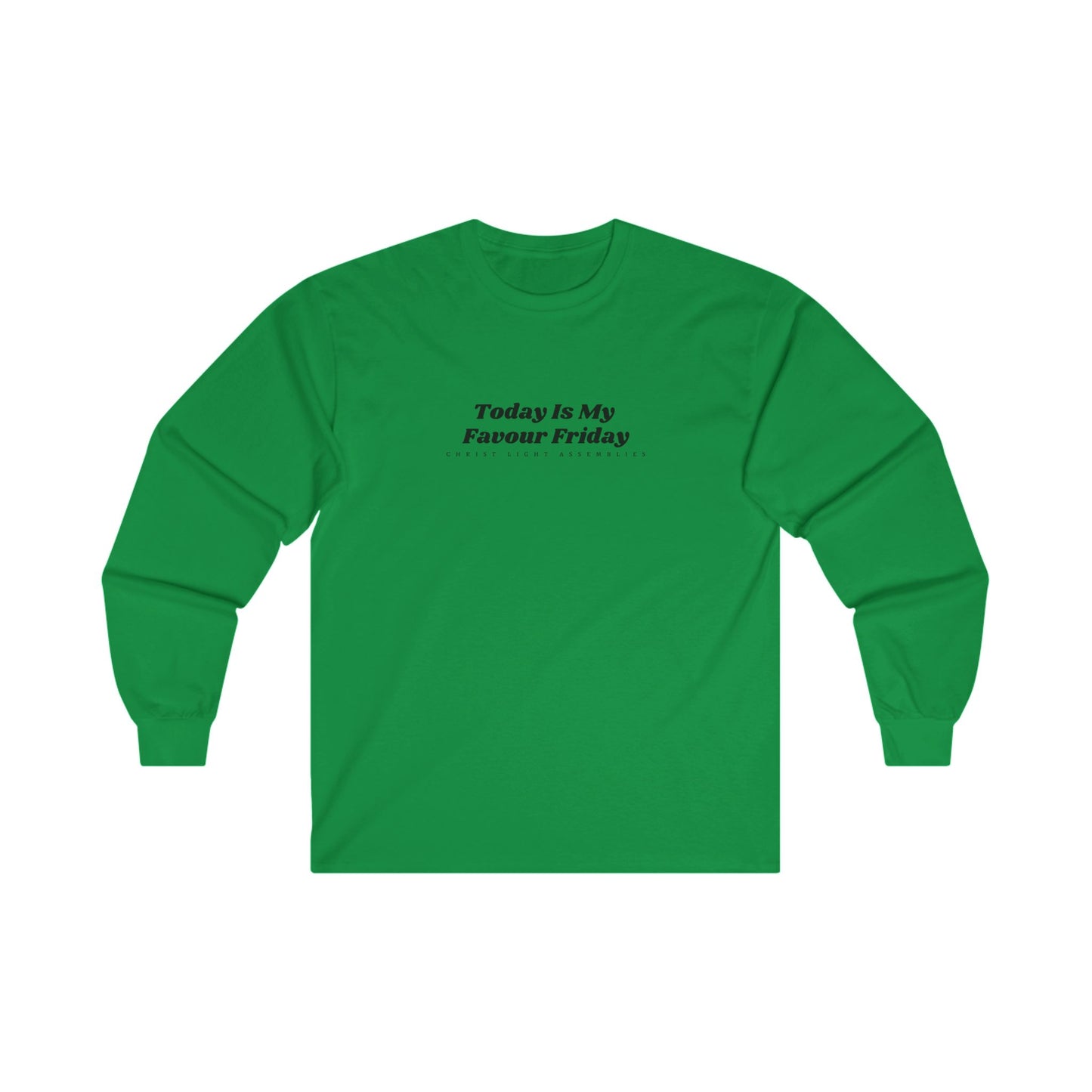 Favour Friday Unisex Ultra Cotton Long Sleeve T-Shirt