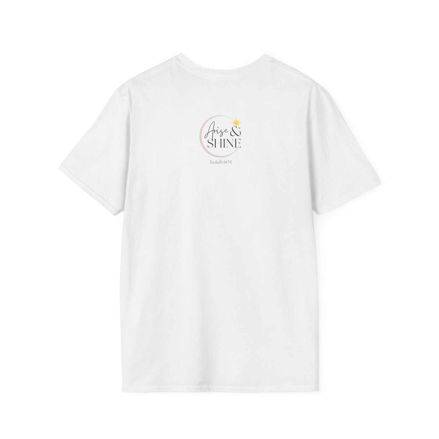 Arise & Shine Unisex Softstyle T-Shirt