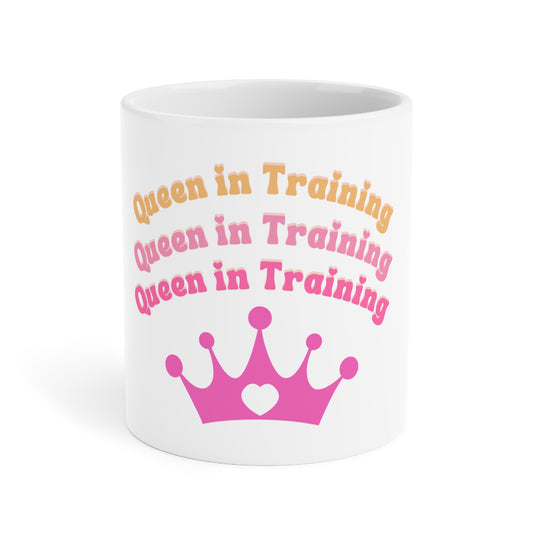 Queen in Training Ceramic Mug