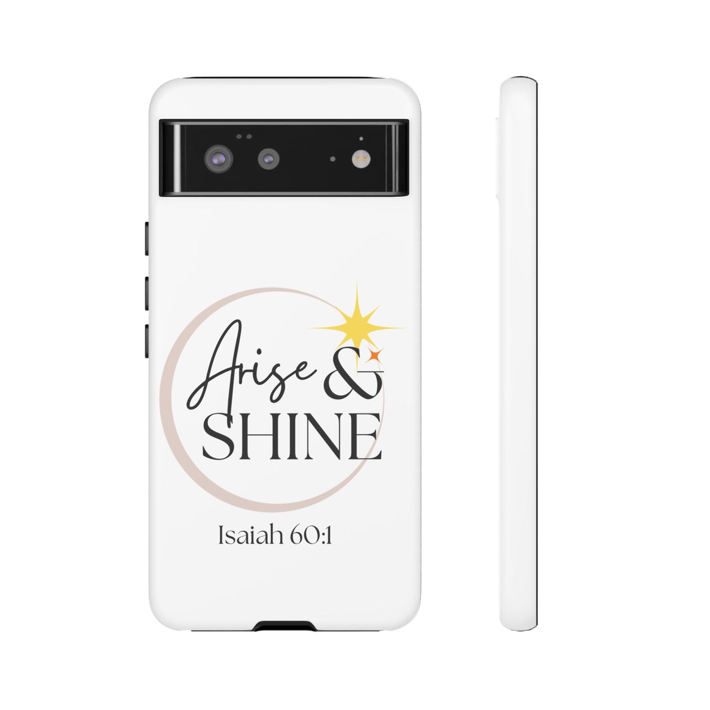 Arise & Shine Phone Case