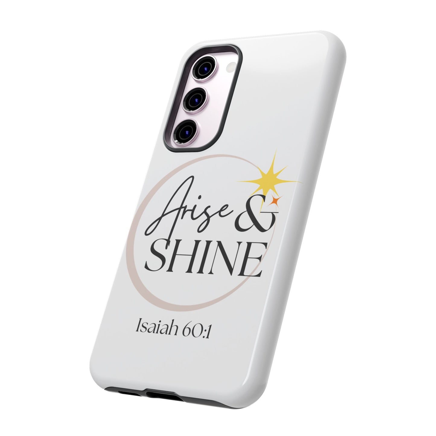 Arise & Shine Phone Case