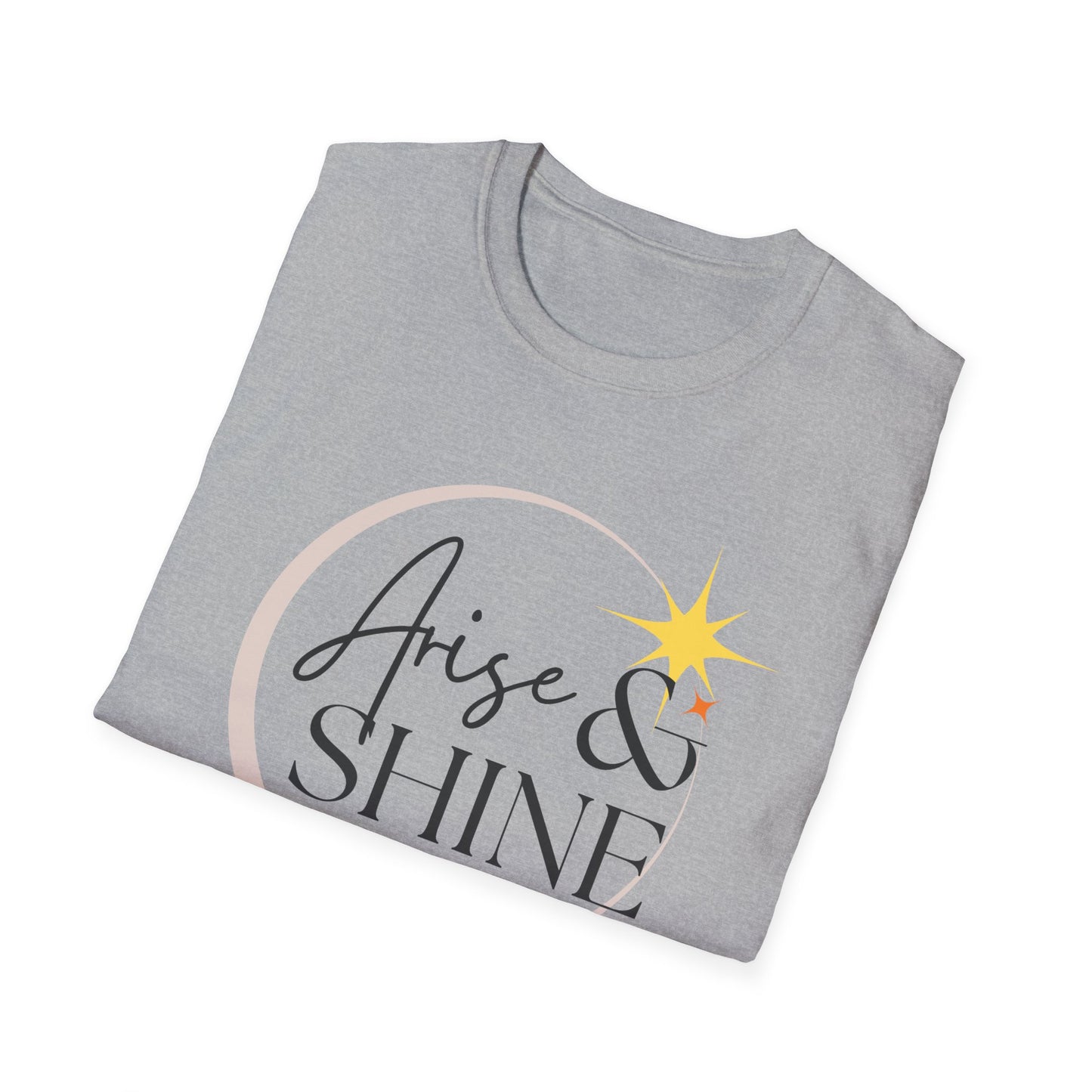 Arise & Shine Unisex Softstyle T-Shirt