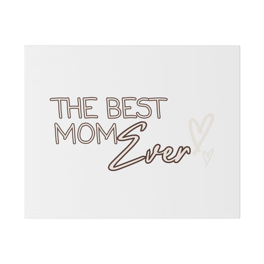 Best Mom Ever Matte Canvas