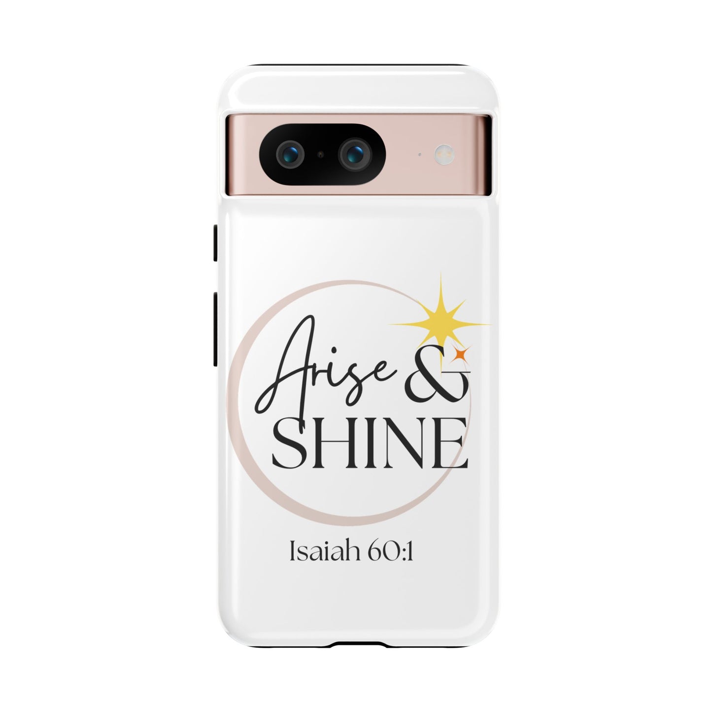Arise & Shine Phone Case